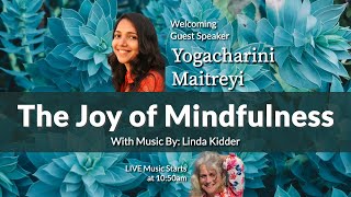 Maitreyi - The Joy of Mindfulness