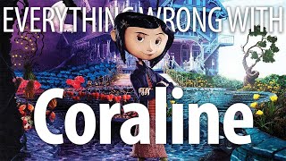Everything Wrong With Coraline In 15 Minutes Or Less