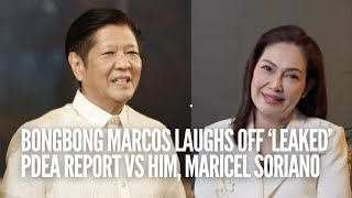 Bongbong Marcos laughs off ‘leaked’ PDEA report vs him, Maricel Soriano