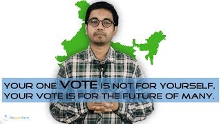 VOTE | IMPORTANCE OF YOUR VOTE | INDIAN ELECTIONS 2019