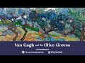 Exhibition Talk: Van Gogh and the Olive Groves