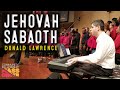 Jehovah Sabaoth (God of Angel Armies) │ Donald Lawrence │Community Fellowship Mass Choir