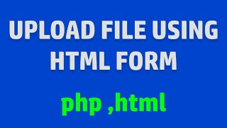 File upload example in PHP | Upload file using html form