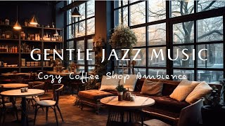 Gentle Jazz Music | Unwind With Instrumental Winter Jazz Music, Cozy Snowfall Cafe Ambience