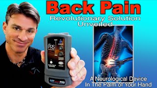 Low Back Pain Protocol Using The Revolutionary PRS Device: Say Goodbye to Back Pain!\