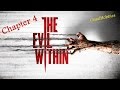 The Evil Within - Chapter 4 / Usual Hobbies 1080p