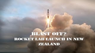 Live: Blast off? Rocket Lab launch in New Zealand美国航天火箭初创企业Rocket Lab发射小型实验火箭