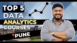 Top 5 Best Data Analytics Courses Institutes in Pune | 100% Job Placement #datanalytics