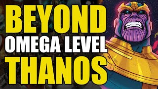 Beyond Omega Level: Thanos | Comics Explained