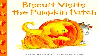 Kids Book Read Aloud: Biscuit Visits the Pumpkin Patch