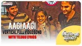 Aagi Aagi Vertical Full Video Song With Telugu Lyrics || Ee Nagaraniki Emaindi || Tharun Bhascker