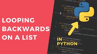 Looping backward on a list - 1 Minute Python Tutorial #shorts
