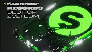 Best of 2021 EDM Party & Festival Music - Spinnin’ Records