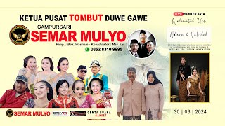 🔴 Live 30/06/24 Cs. SEMAR MULYO 085283109995 | Ngunduh Mantu : Ndaru & Nabilah | AJS Sound | SUNTER