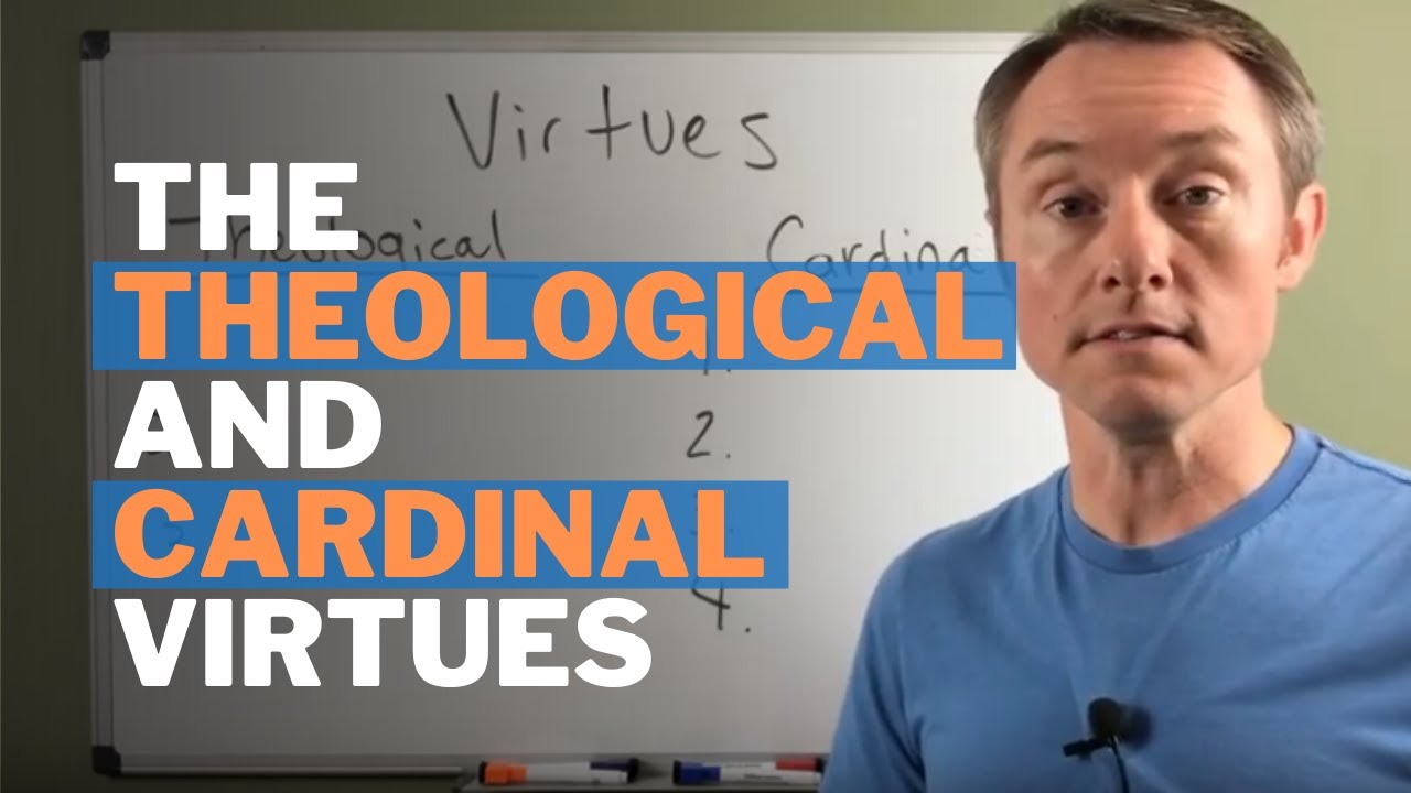 The Seven Virtues: Cardinal & Theological Virtues - YouTube