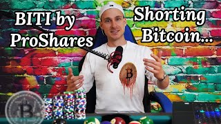 Easiest Way To Short Bitcoin! BITI by ProShares