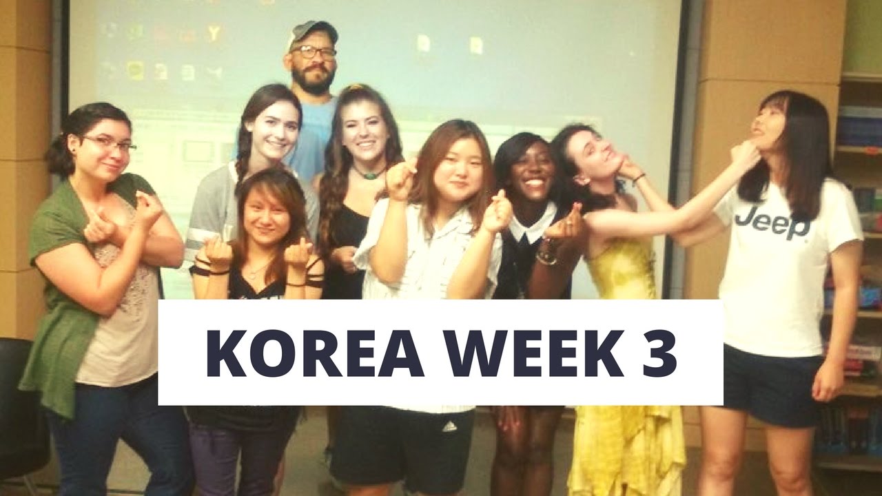 Study Abroad Korea: Week 3 - YouTube