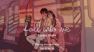 Vietsub | Fall Into Me - Forest Blakk | Lyrics Video