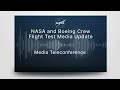 nasa and boeing crew flight test media update june 1 2023