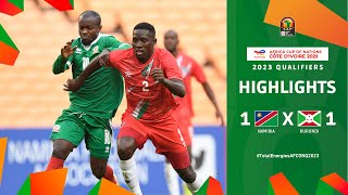 Namibia 🆚 Burundi | Highlights - #TotalEnergiesAFCONQ2023 - MD1 Group C