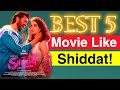 Best Movie in Hindi | Movie like shiddat | Kabir Singh | Romantic | GTM