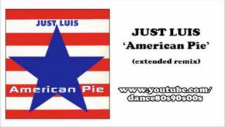 JUST LUIS - American Pie (extended remix)