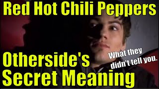 Red Hot Chili Peppers 'Otherside' EXPLAINED | Hidden Song Meaning
