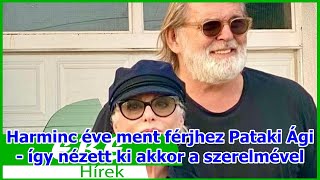 Harminc éve ment férjhez Pataki Ági - így nézett ki akkor a szerelmével