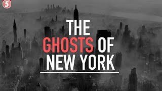 The Ghosts of New York City | Documentary