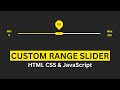 How To Make Custom Range Slider Using HTML CSS & JavaScript | Create Range Slider For Website