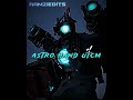 prime utcm vs astro hand utcm viral edit skibiditoilet