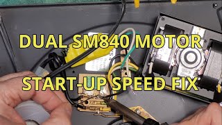 Dual SM840 Motor Start-up Speed Repair