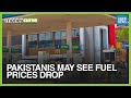 Pakistanis May See Fuel Prices Drop | MoneyCurve | Dawn News English