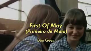 Bee Gees -  First of May