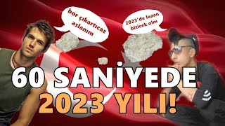 60 SANİYEDE 2023 YILI!