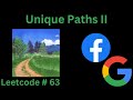 UNIQUE PATHS 2 | LEETCODE 63 | PYTHON DFS SOLUTION