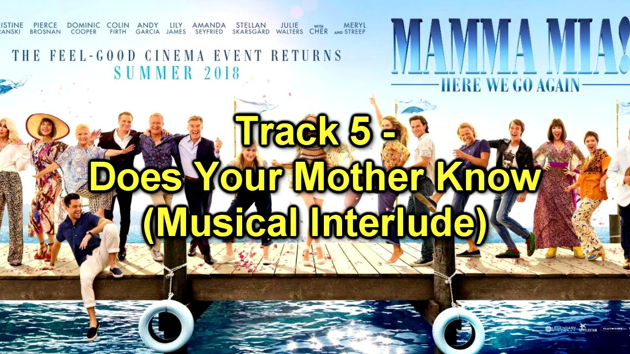 Mamma Mia - Here We Go Again - Track 5 - Does Your Mother Know (Musical ...