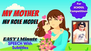 My Role MODEL - My MOTHER Speech In ENGLISH (Easy 1 Minute SPEECH For Primary KIDS)
