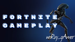 New „XENOMORPH“ Skin Gameplay in Fortnite #Alien | neRvy_gAmer