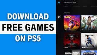 How To Download Free Games On PS5 (Free to Play, PS Plus, PS Collection)