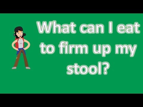 What can I eat to firm up my stool ? | Good Health Channel What can I eat to firm up my stool ? | Good Health Channel