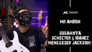 Jackson Itu Sudah Tidak Bisa Lagi Digeser, Apalagi Cuma Schecter Dan Ibanez Lawannya!