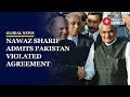 Nawaz Sharif On Lahore Agreement: Nawaz Sharif Admits Pakistan Violated Agreemen