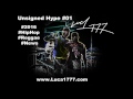 DJ Luca1777 presents Unsigned Hype Vol.1_HipHop Reggae Dancehall Mixtape