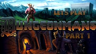 Let's Play Dungeonmans: Part 1