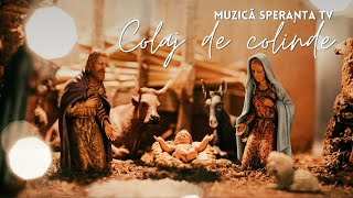 Colaj de Colinde | 6 ore de Înălțare Spirituală | Muzică Speranța TV