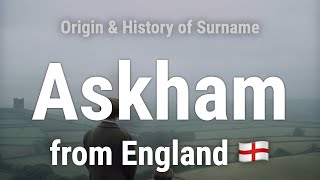 Askham from England 🏴󠁧󠁢󠁥󠁮󠁧󠁿 - Meaning, Origin, History \u0026 Migration Routes of Surname