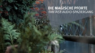 Die magische Pforte – fantastischer Audiorundgang durch Krefeld Uerdingen