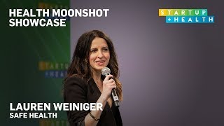 Health Moonshot Showcase 2019: Lauren Weiniger, SAFE Health