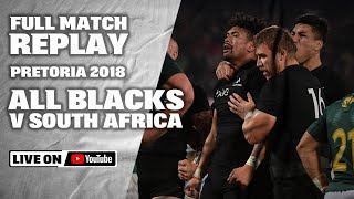 Full Match | All Blacks v South Africa - Pretoria 2018